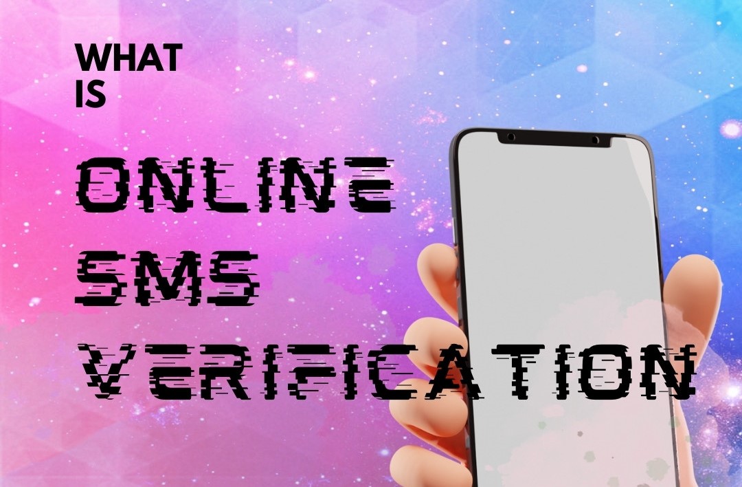 What is Online SMS Verification?