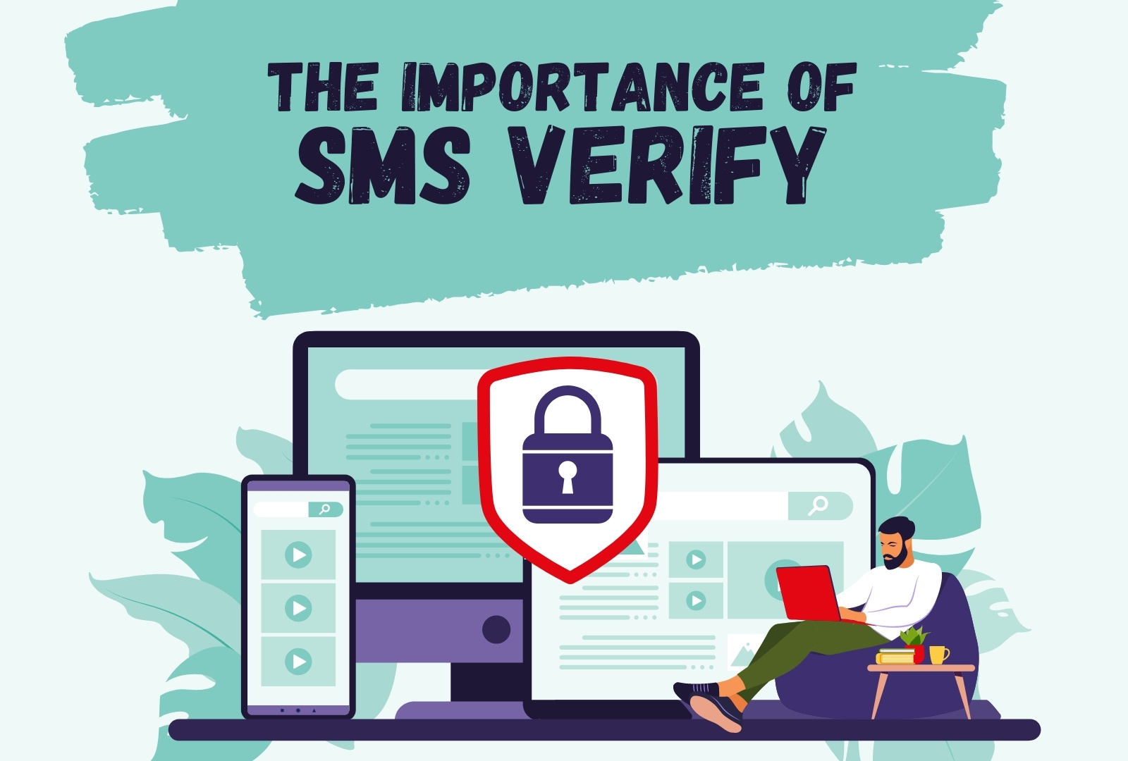 Why SMS Verification is Important?